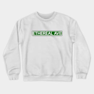 Ethereal Ave Street Sign Crewneck Sweatshirt